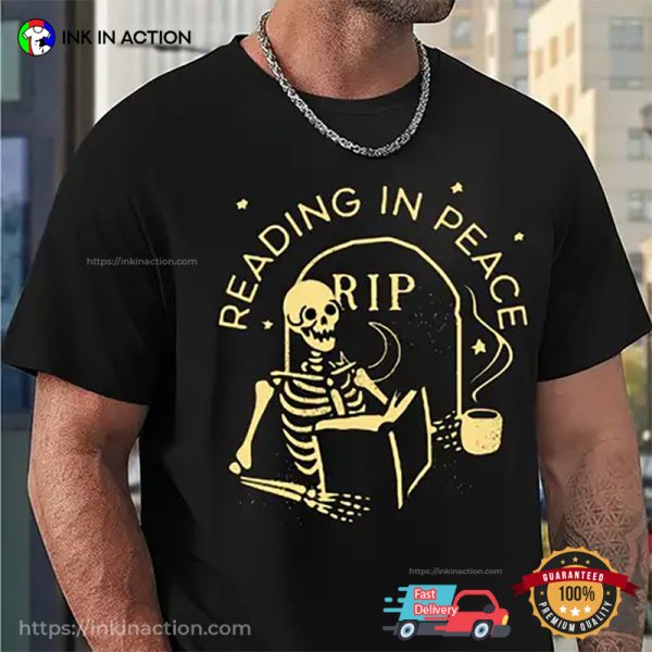 Reading In Peace Funny Reading Skeleton T-shirt