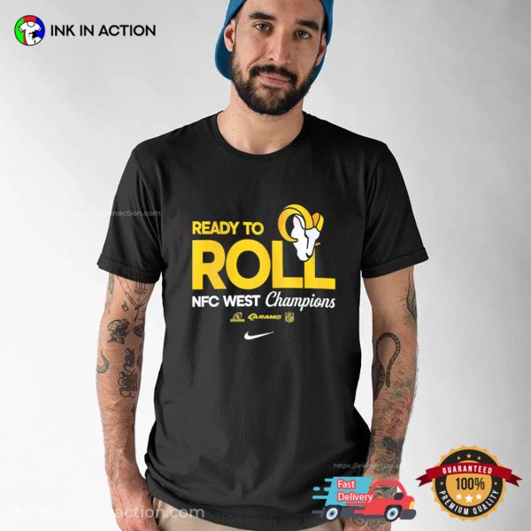 Ready To Roll Los Angeles Rams 2024 NFC West Division Champions T-shirt