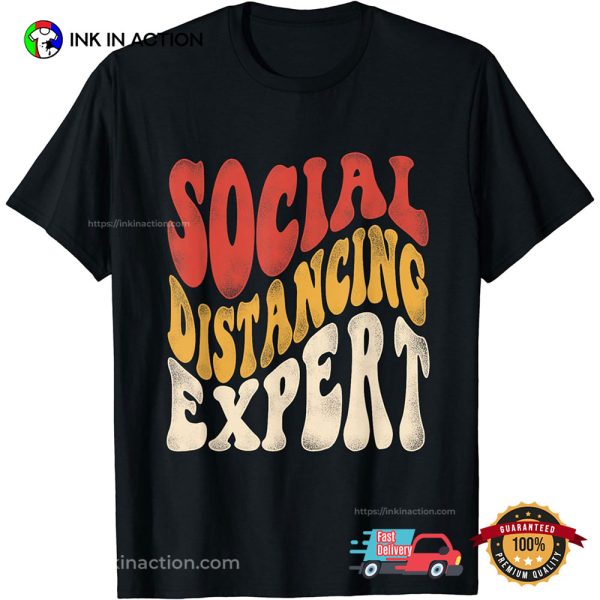 Social Distancing Expert Happy Introvert Day T-Shirt