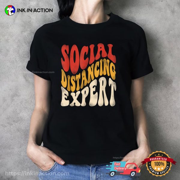 Social Distancing Expert Happy Introvert Day T-Shirt