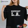 Strong California Support Los Angeles Wildfire T-shirt