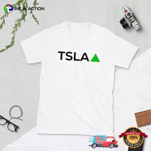 TSLA Tesla Stock Up T shirt 3