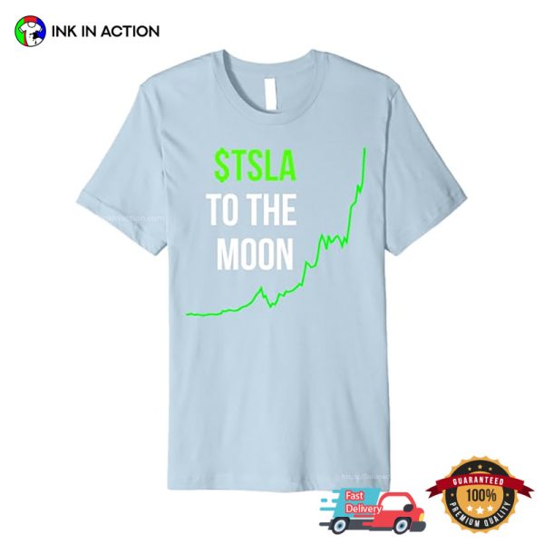 TSLA To The Moon Tesla Graph Stocks T-shirt