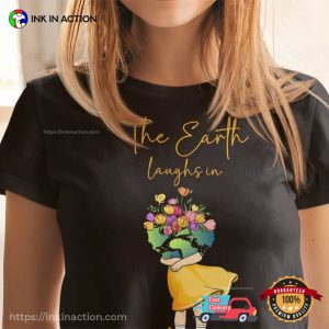 The Earth Laughs In Flowers world introvert day T shirt 2