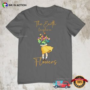 The Earth Laughs In Flowers World Introvert Day T-shirt