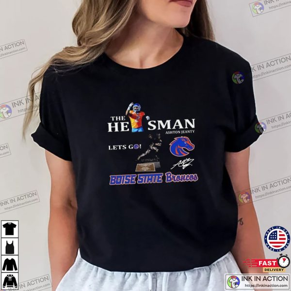 The He2sman Ashton Jeanty Let’s Go 2024 Boise State Broncos Football T-shirt