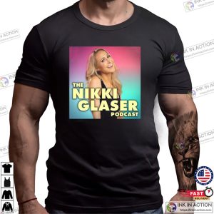 The Nikki Glaser Podcast Graphic Tee