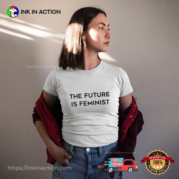 The Future Is Feminist Unisex T-shirt