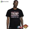 Trump Inauguration January 20 2025 Shirt