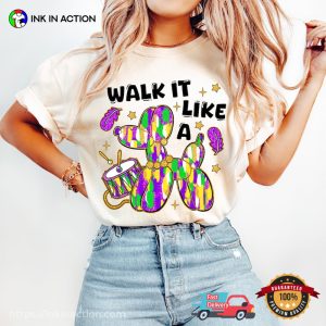 Walk It Like A Dog Mardi Gras Shirt