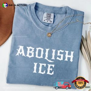 Abolish Ice Comfort Colors T-shirt