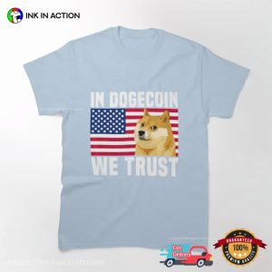 America In Dogecoin We Trust T-shirt