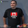 Annex This Funny Fuck Trump Flag T-shirt