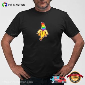 Banana Gay LGBTQ Funny Banana T-Shirt Banana Gay LGBTQ Funny Banana T-Shirt