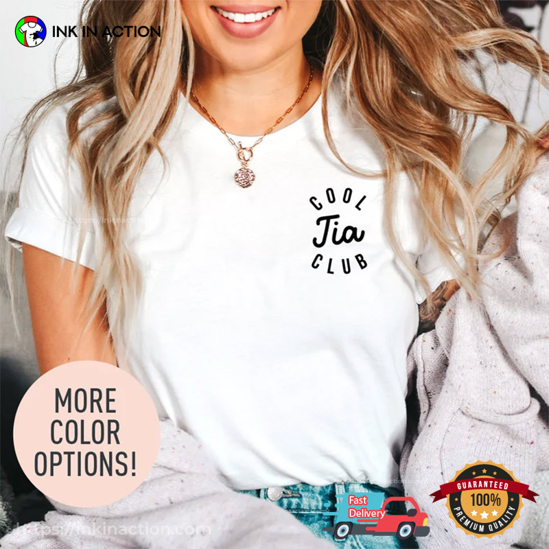 Cool Tia Club Cool Aunt Club Comfort Colors T-shirt Cool Tia Club Cool Aunt Club Comfort Colors T-shirt