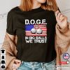 DOGE In Big Balls We Trust USA Flag T-shirt