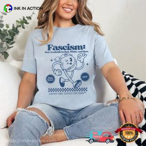 Fascism Now Available Funny T-shirt Fascism Now Available Funny T-shirt