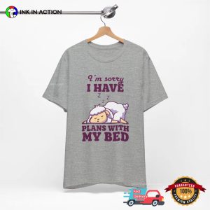 I Have Plans With My Bed Comfy Sheep T-shirt
