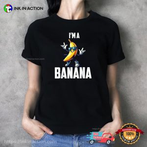 I’m Banana Cool Banana T-shirt I’m Banana Cool Banana T-shirt