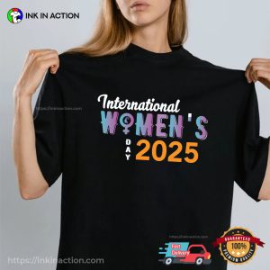 International Women’s Day 2025, Inspirational Women T-shirt