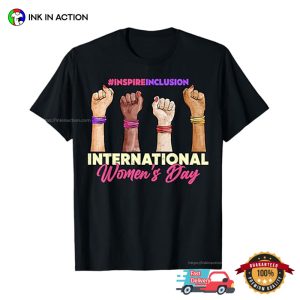 International Women's Day 2025 Inspire Inclusion T shirt 4