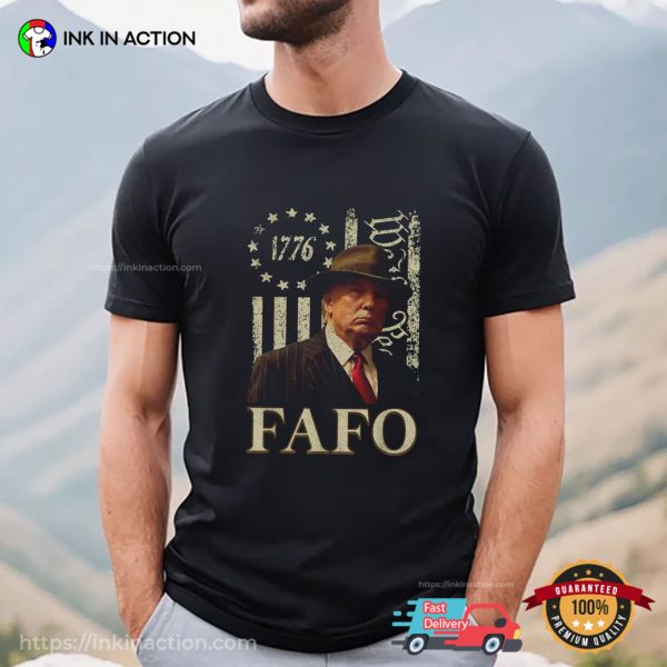 Mafia Trump Funny Fafo President Trump American Flag T-shirt