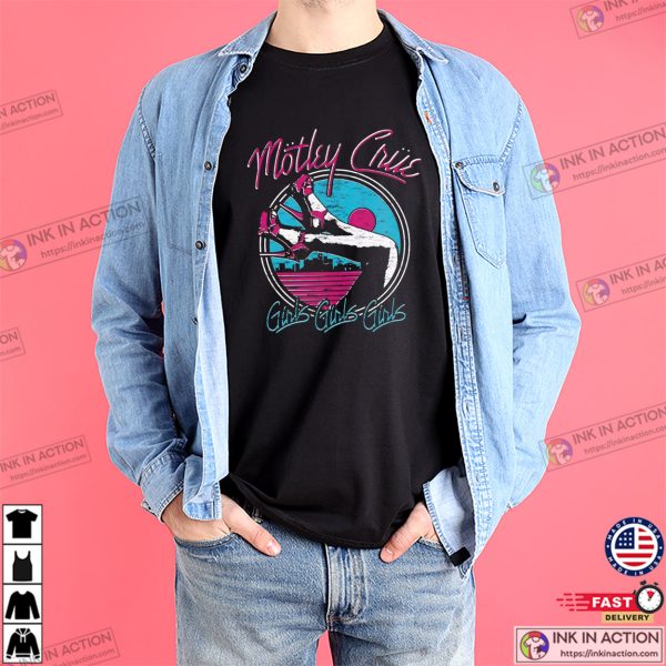 Motley Crue Girls Girls Girls Song Vintage Tee