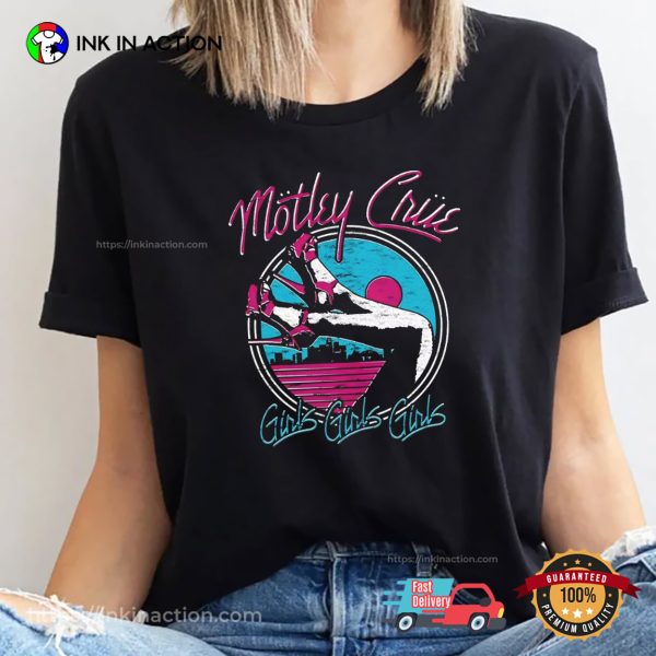 Motley Crue Girls Girls Girls Song Vintage Tee