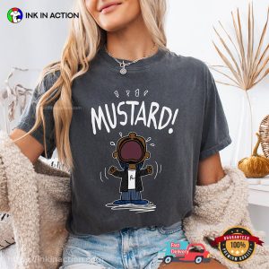 Mustard Kendrick Lamar Meme Comfort Colors T shirt 3