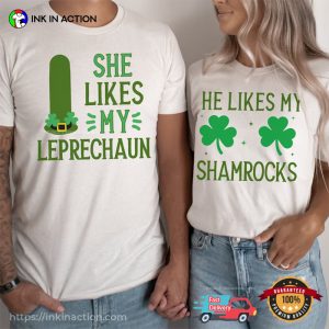 My Leprechauns And My Shamrocks Funny Couple Matching St Patricks Day Tee 3