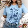 My Pussy Loves A Good Stretch Humor Comfort Colors Tee