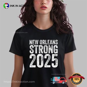 New Orleans Strong 2025 T shirt 1