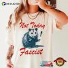 Not Today Fascist Anti Trump Comfort Colors T-shirt