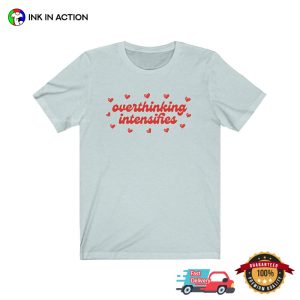 Overthinking Intensifies Neurodivergent Comfort Colors T-shirt