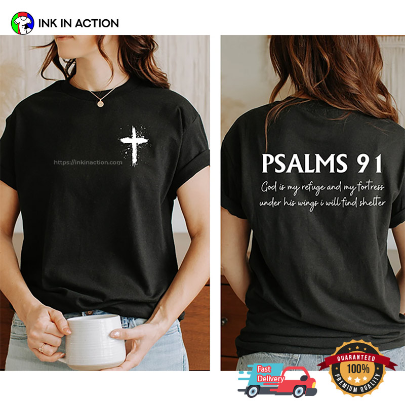 Psalms 91 Bible Verse 2 Side T-shirt Psalms 91 Bible Verse 2 Side T-shirt