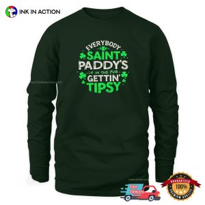 Saint Paddy's Gettin' Tipsy St Patricks Day T shirt 2