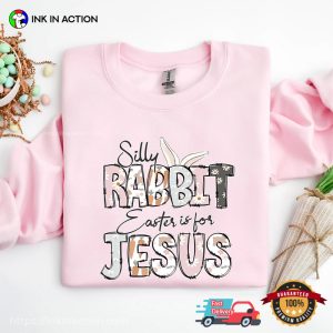 Silly Rabbit Easter Is For Jesus Funny easter holidays T shirt 2