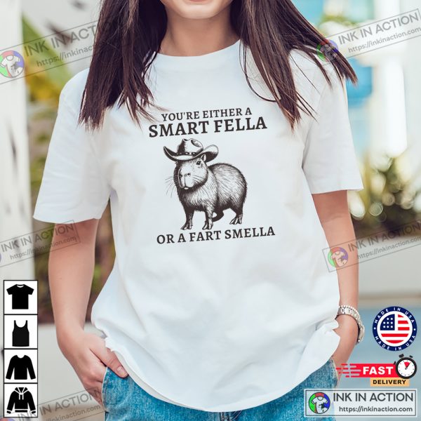 Smart Fella Or Fart Smella Funny Capybara Cowboy T-shirt