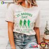 St. Baddies Day Funny St. Patrick’s Day Shirt