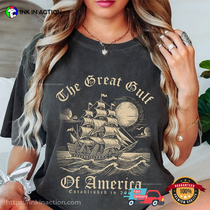 The Great Gulf Of America 2025 President Trump Comfort Colors Tee The Great Gulf Of America 2025 President Trump Comfort Colors Tee
