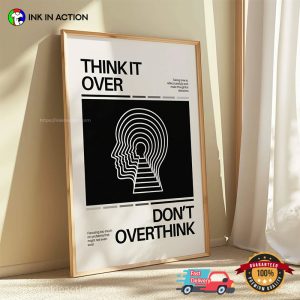 Think It Over Don't Overthinking Motivation Poster 3