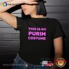 This Is My Purim Costume Funny Purim Holiday T-shirt