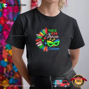 This Is My Purim Costume Mardi Gras New Orleans T shirt 2