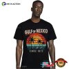 Vintage Gulf Of Mexico Since 1672 T-Shirt