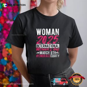 WOMAN 2025 International Women's Day March 8th T shirt 3