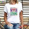We Stand Nola Strong New Orleans T-shirt