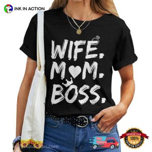 Wife Mom Boss women's day T shirt 3