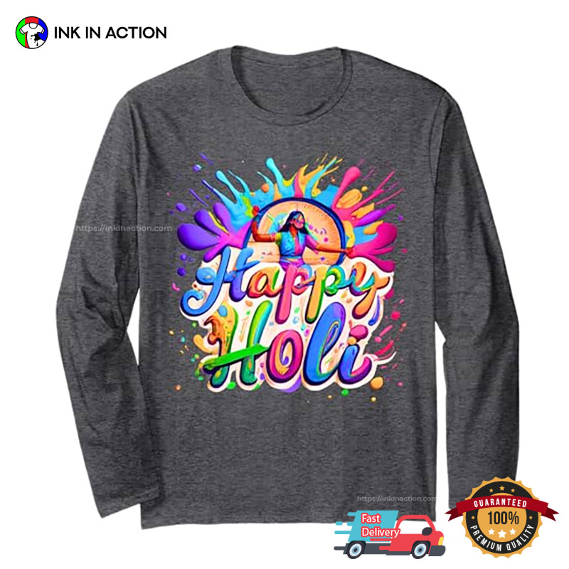 Women Happy Holi Festival Of Colours 2025 T-shirt Women Happy Holi Festival Of Colours 2025 T-shirt