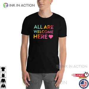 All Are Welcome Here Disability Rights T shirt 2