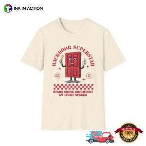 Backdoor Superstar Funny Prank Meme T shirt 2